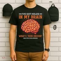 Ms IVe Got Holes In My Brain Multiple Sclerosis Awareness T-Shirt thumb 6