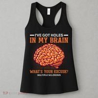 Ms IVe Got Holes In My Brain Multiple Sclerosis Awareness Women's Tank Top thumb 3