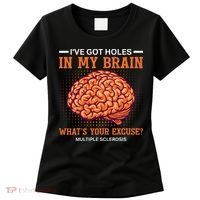 Ms IVe Got Holes In My Brain Multiple Sclerosis Awareness Women's T-Shirt thumb 0