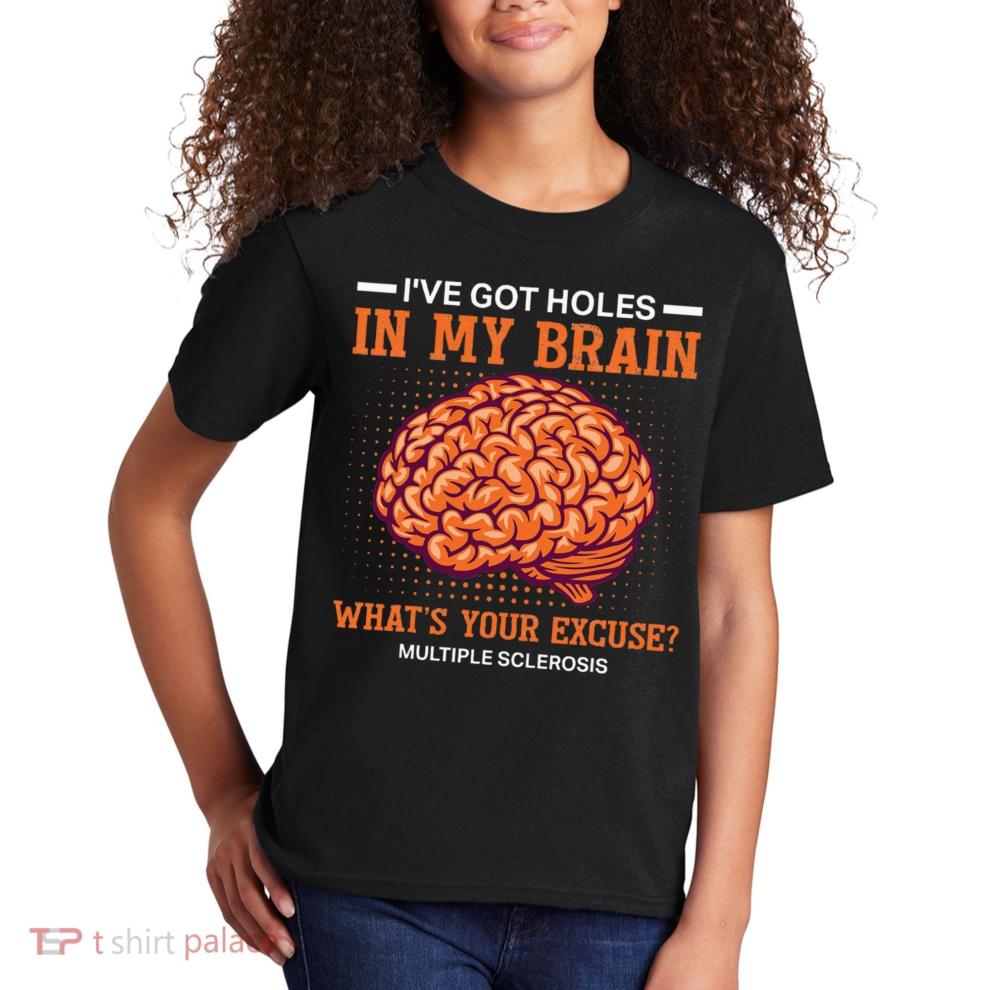 Ms IVe Got Holes In My Brain Multiple Sclerosis Awareness Kids T-Shirt