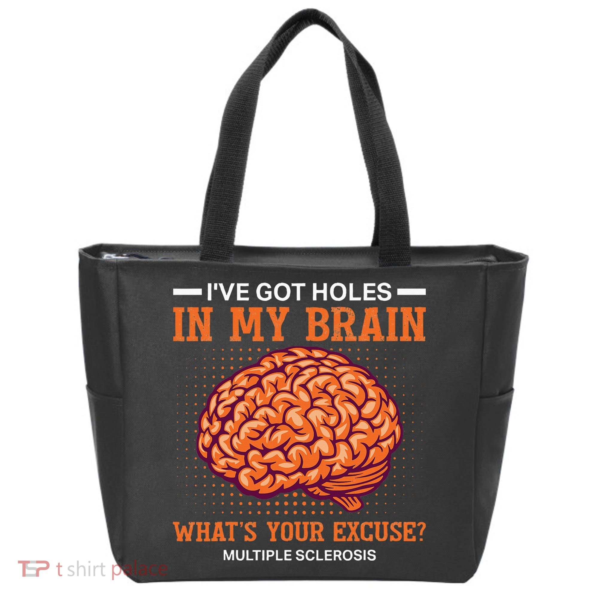 Ms IVe Got Holes In My Brain Multiple Sclerosis Awareness Tote Bag