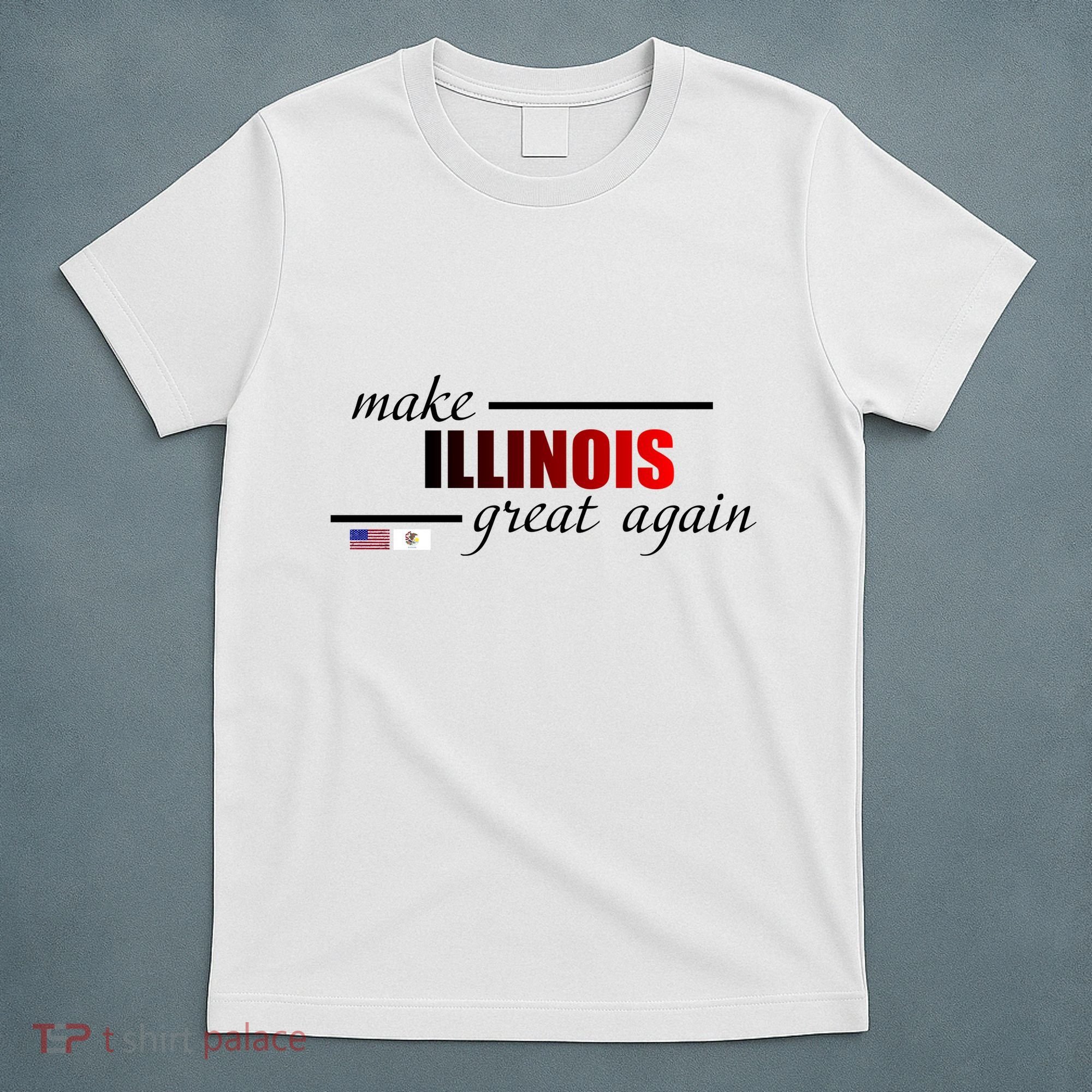 Make Illinois Great Again T-Shirt