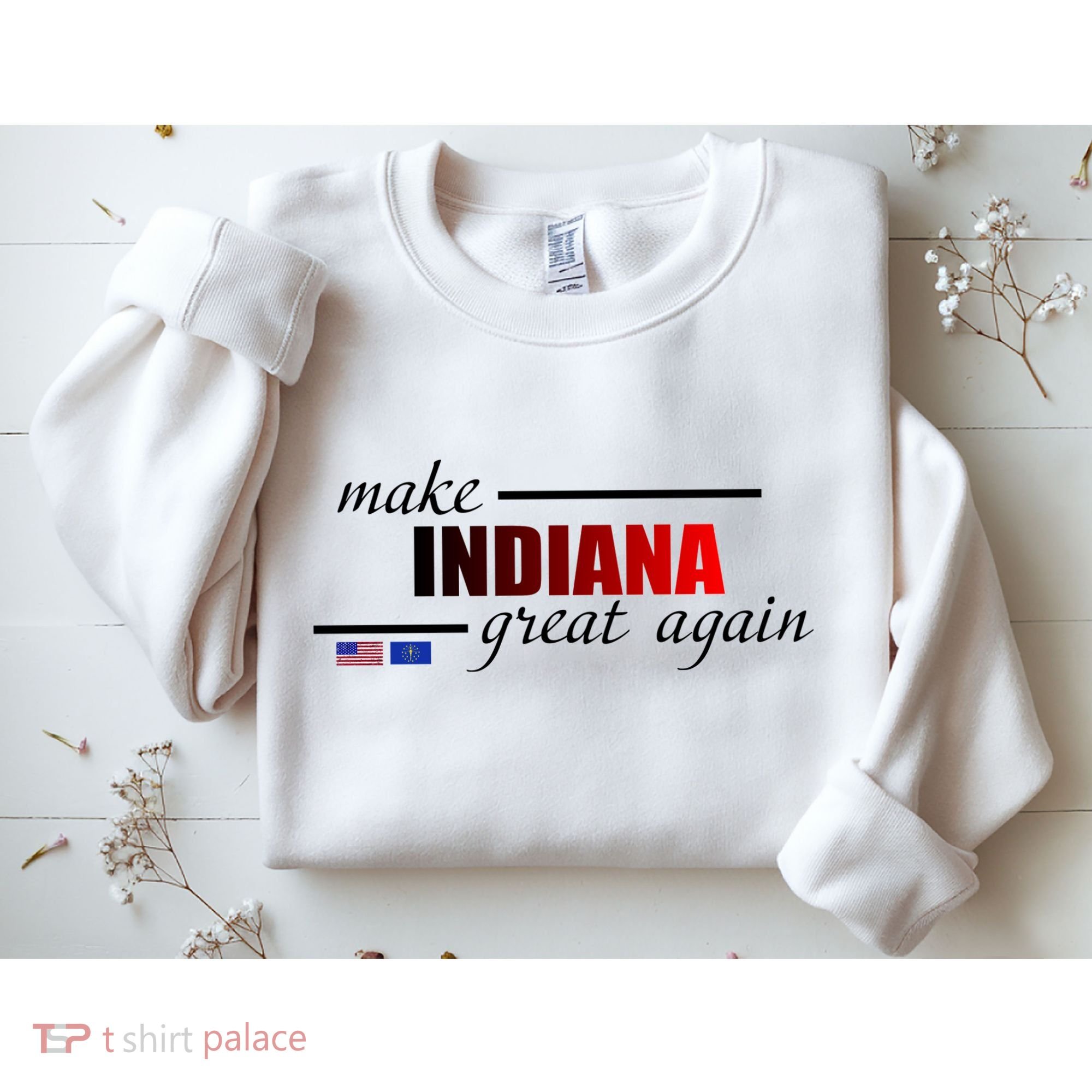 Make Indiana Great Again Sweatshirt