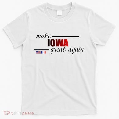 Make Iowa Great Again T-Shirt