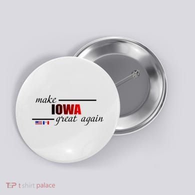 Make Iowa Great Again Button