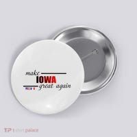 Make Iowa Great Again Button thumb 0