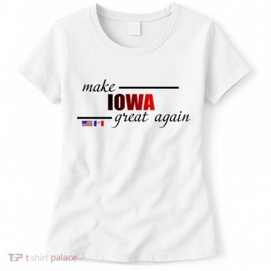 Make Iowa Great Again Women's T-Shirt