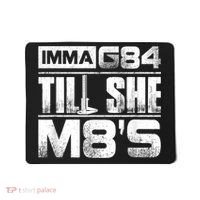 Machinist Imma G84 Till She M8's Birthday Mousepad thumb 0