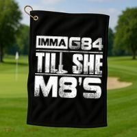 Machinist Imma G84 Till She M8's Birthday Golf Towel thumb 1