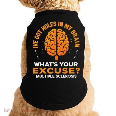 Ms IVe Got Holes In My Brain Multiple Sclerosis Awareness Gift Doggie Tank
