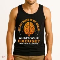 Ms IVe Got Holes In My Brain Multiple Sclerosis Awareness Gift Tank Top thumb 3