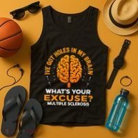 Ms IVe Got Holes In My Brain Multiple Sclerosis Awareness Gift Tank Top thumb 4