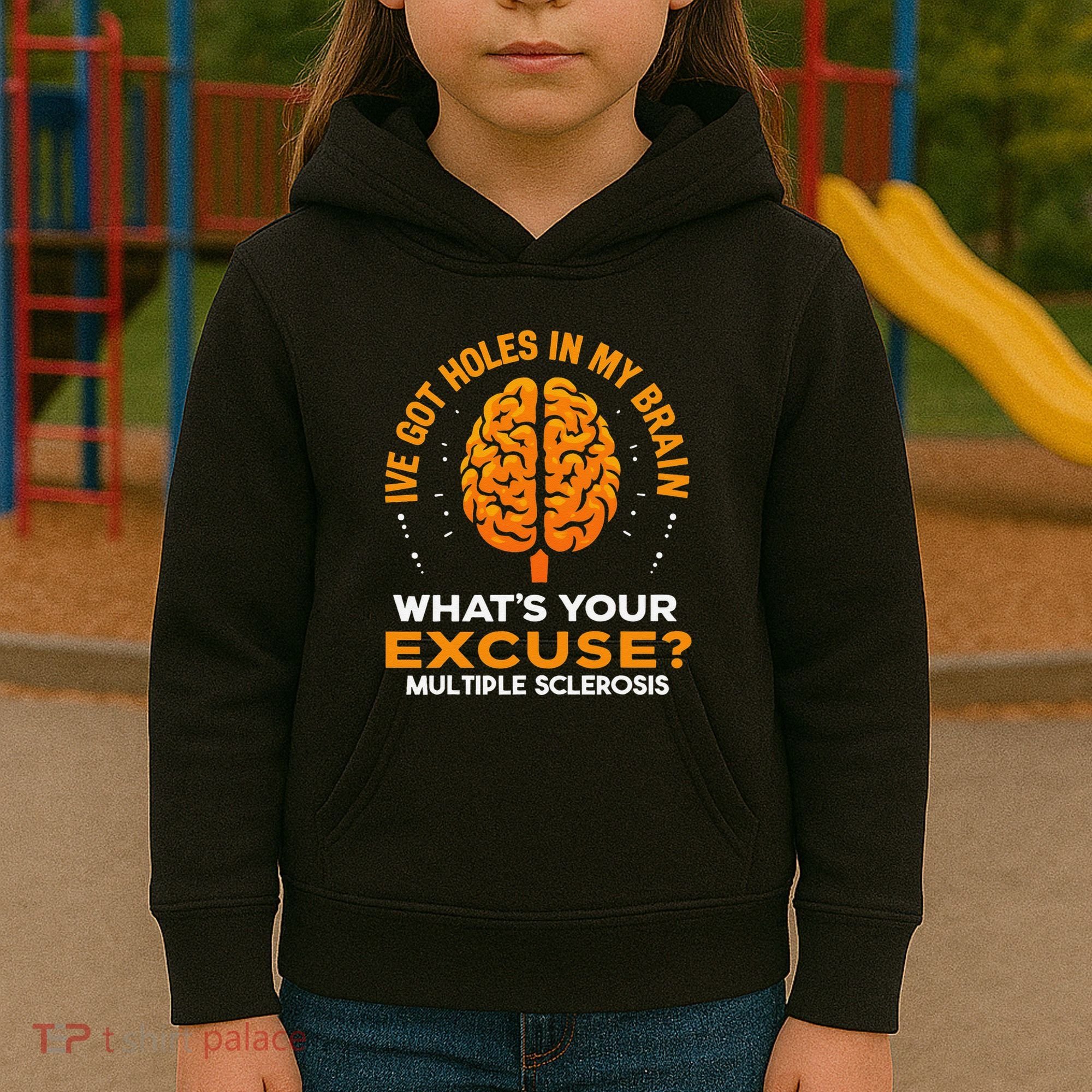 Ms IVe Got Holes In My Brain Multiple Sclerosis Awareness Gift Kids Hoodie