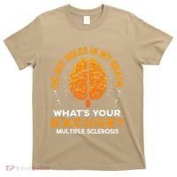 Ms IVe Got Holes In My Brain Multiple Sclerosis Awareness Gift T-Shirt thumb 0