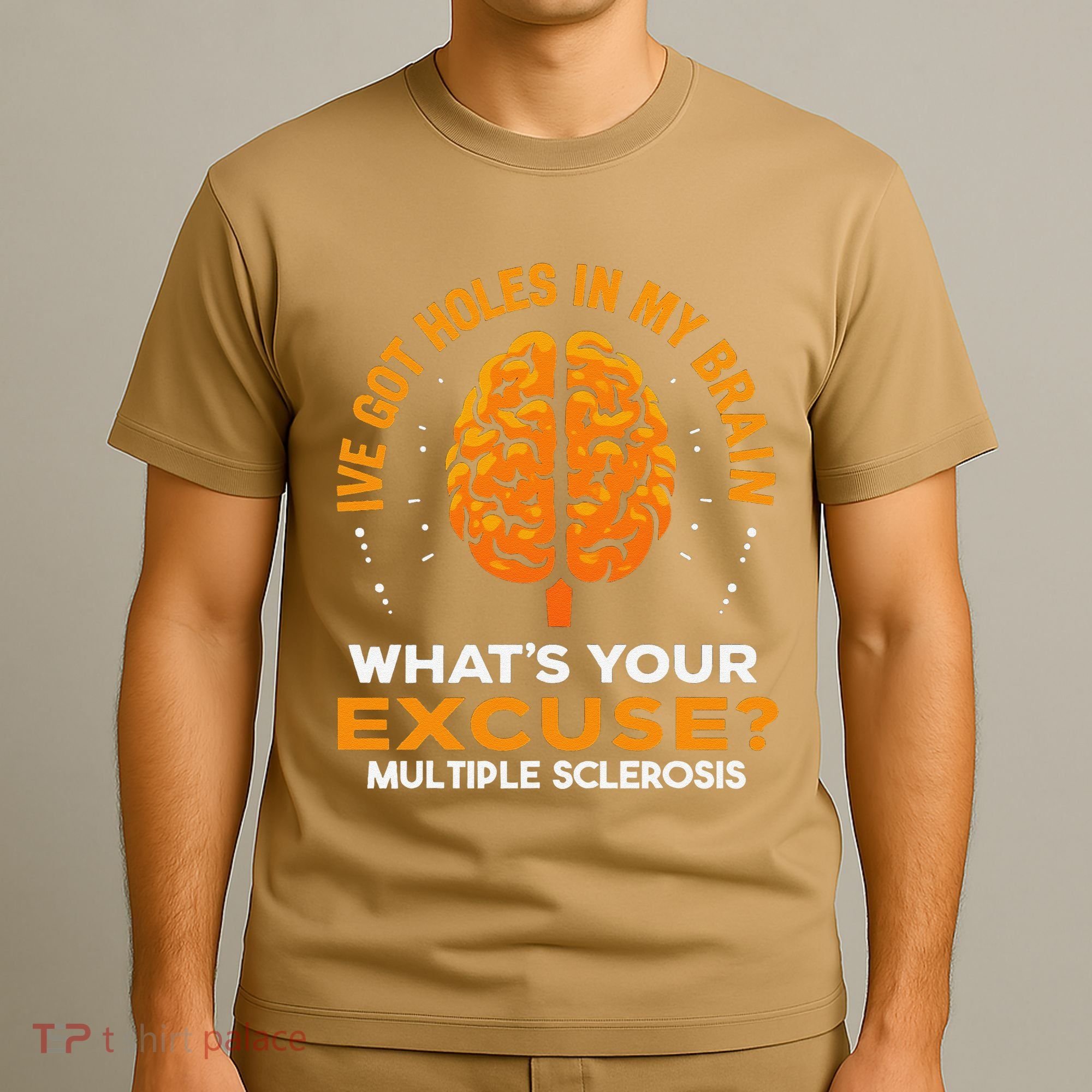 Ms IVe Got Holes In My Brain Multiple Sclerosis Awareness Gift T-Shirt