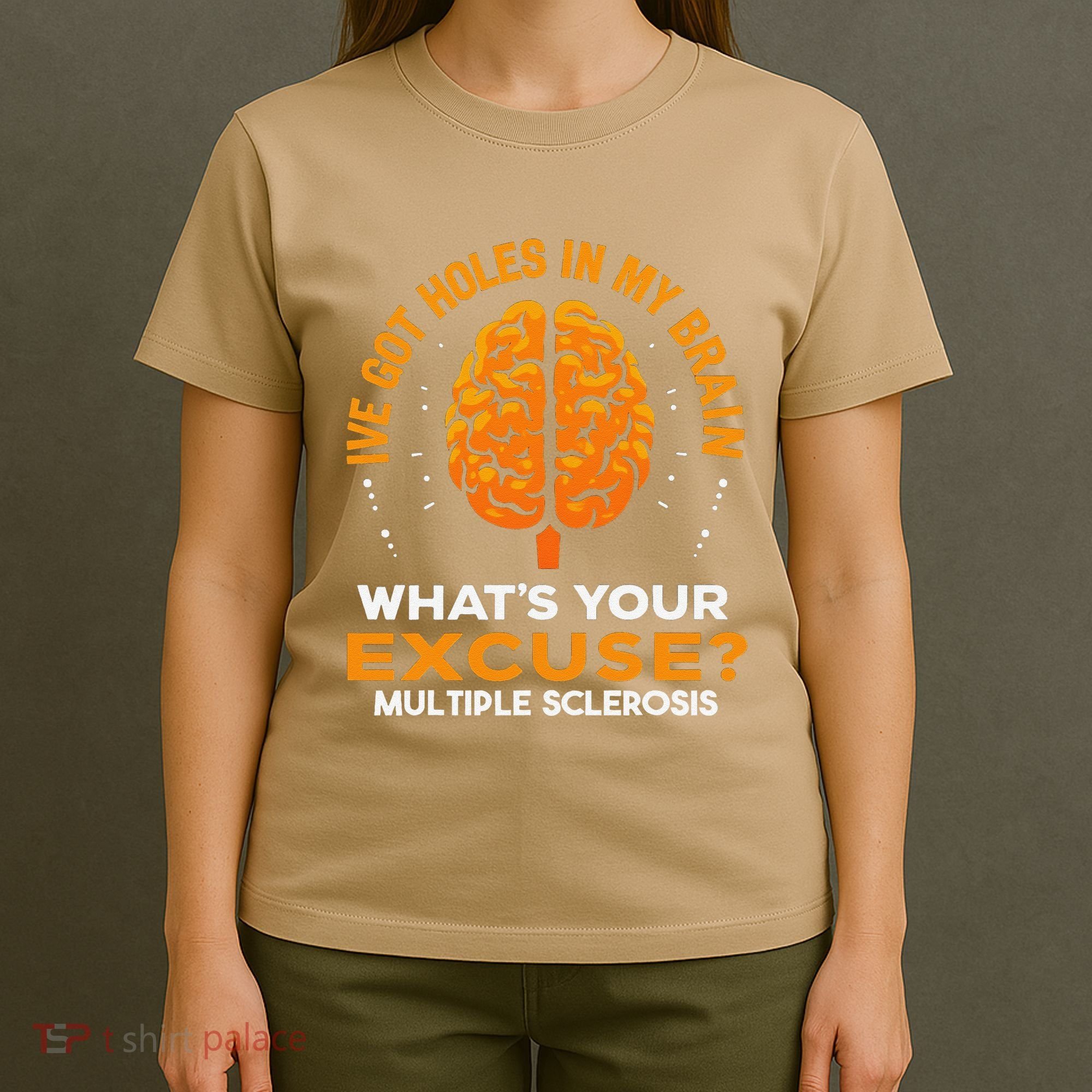 Ms IVe Got Holes In My Brain Multiple Sclerosis Awareness Gift T-Shirt