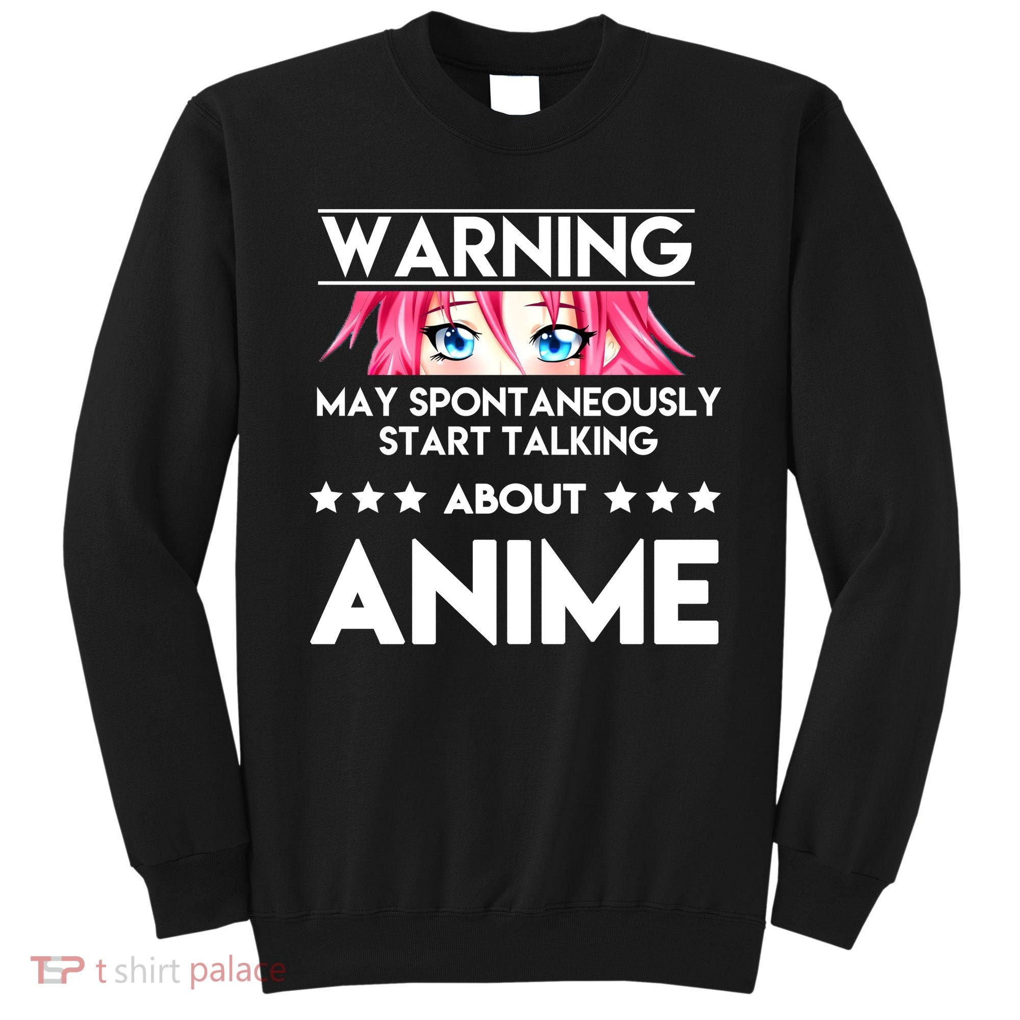 Might Start Talking About Anime  Sweatshirt