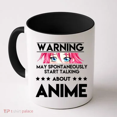 Might Start Talking About Anime  Coffee Mug