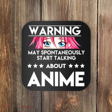 Might Start Talking About Anime  Coaster
