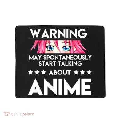 Might Start Talking About Anime  Mousepad