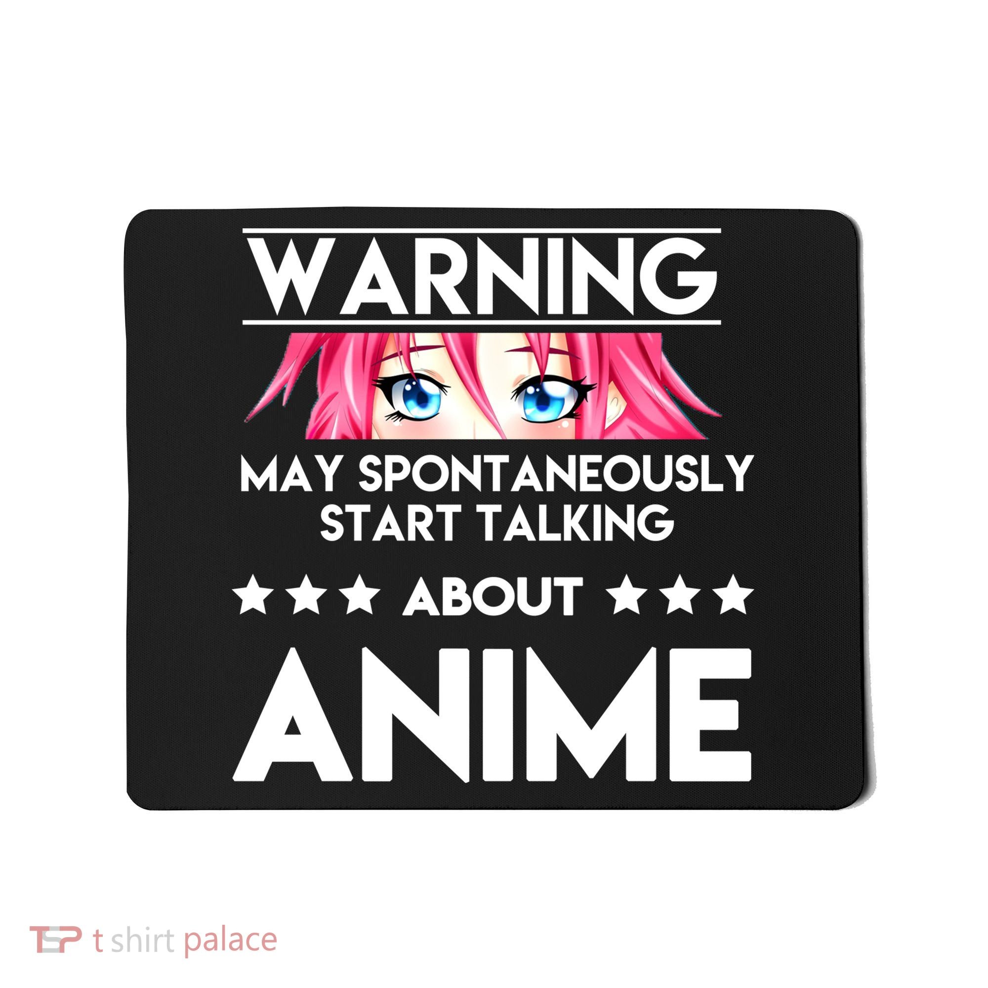 Might Start Talking About Anime  Mousepad