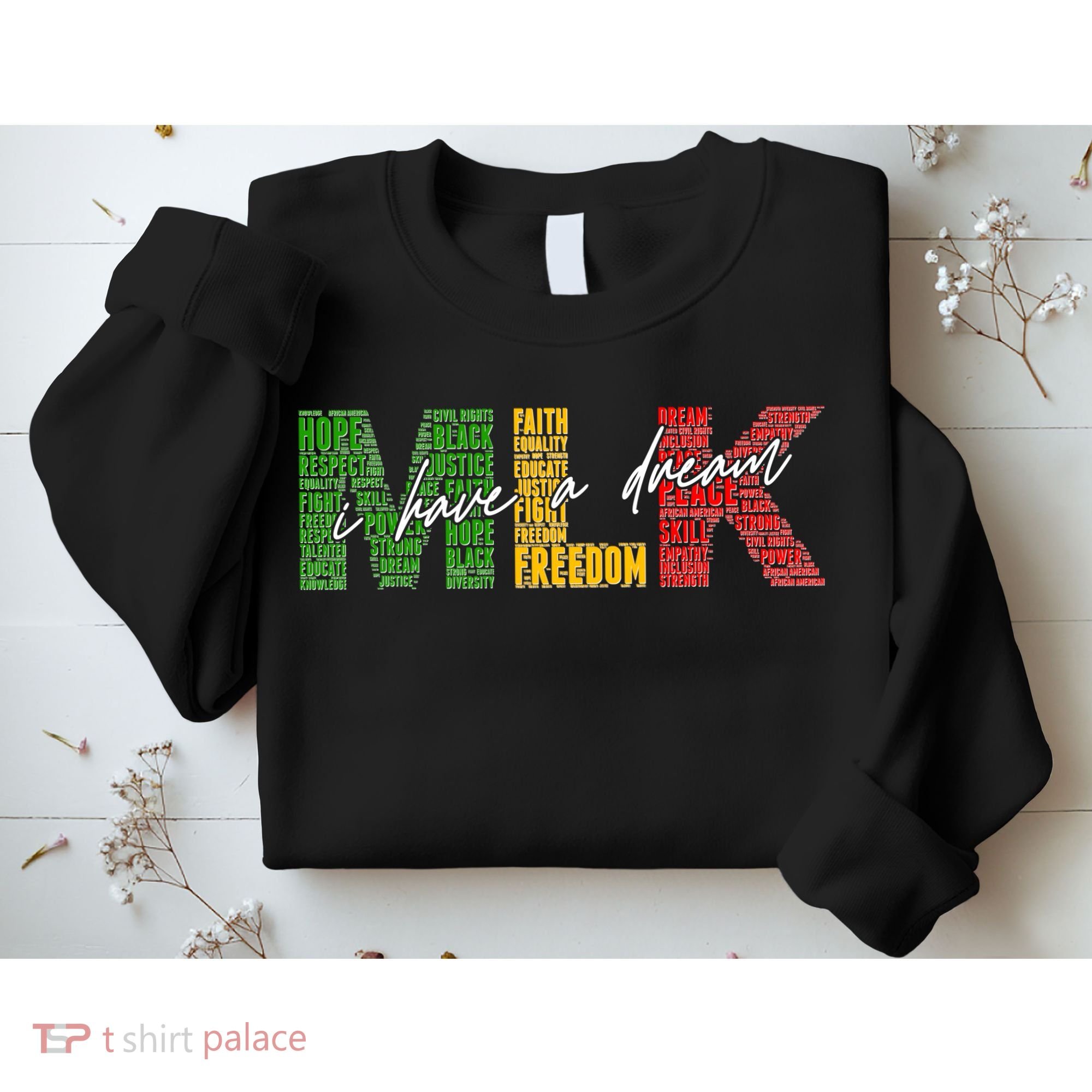 Mlk I Have A Dream Sweatshirt