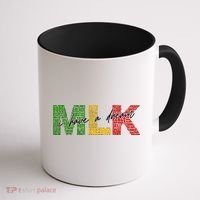 Mlk I Have A Dream Coffee Mug thumb 1
