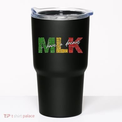 Mlk I Have A Dream Tumbler