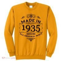 Made In Highest Quality Genuine All Original Parts 1935 90th Birthday Sweatshirt thumb 0