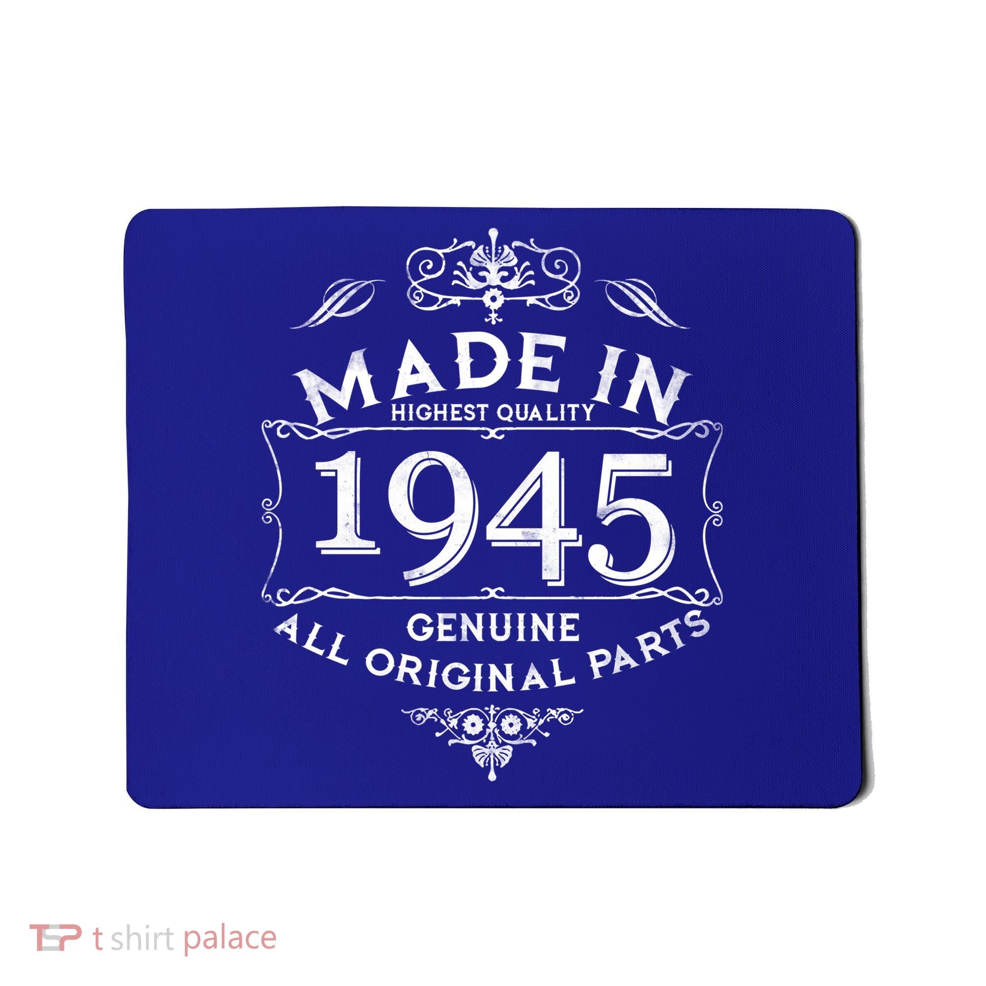 Made In Highest Quality Genuine All Original Parts 1945 80th Birthday Mousepad
