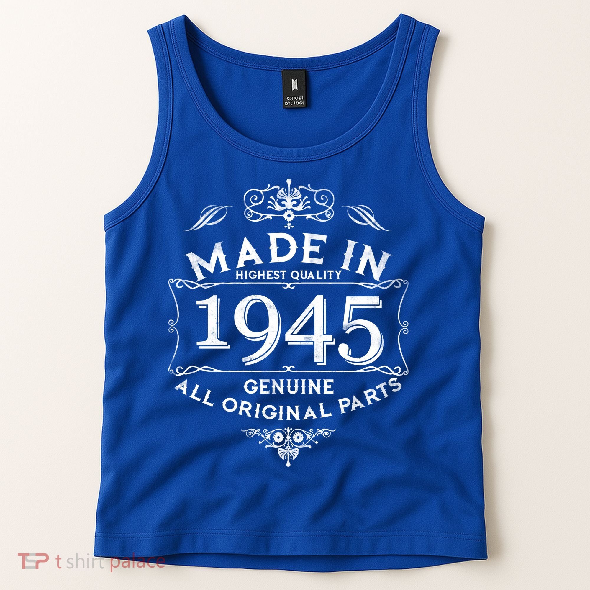 Made In Highest Quality Genuine All Original Parts 1945 80th Birthday Tank Top