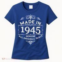 Made In Highest Quality Genuine All Original Parts 1945 80th Birthday Women's T-Shirt thumb 0