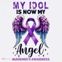 My Idol Is Now My Angel AlzheimerS Awareness Month Sweatshirt thumb 3