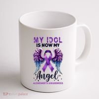 My Idol Is Now My Angel AlzheimerS Awareness Month Coffee Mug thumb 1