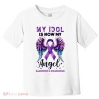 My Idol Is Now My Angel AlzheimerS Awareness Month Toddler T-Shirt thumb 0