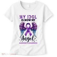 My Idol Is Now My Angel AlzheimerS Awareness Month Women's T-Shirt thumb 0