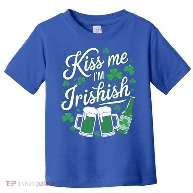 Me I’M Irishish Funny St Patrick’S Day Beer Ing Meaningful Gift Toddler T-Shirt