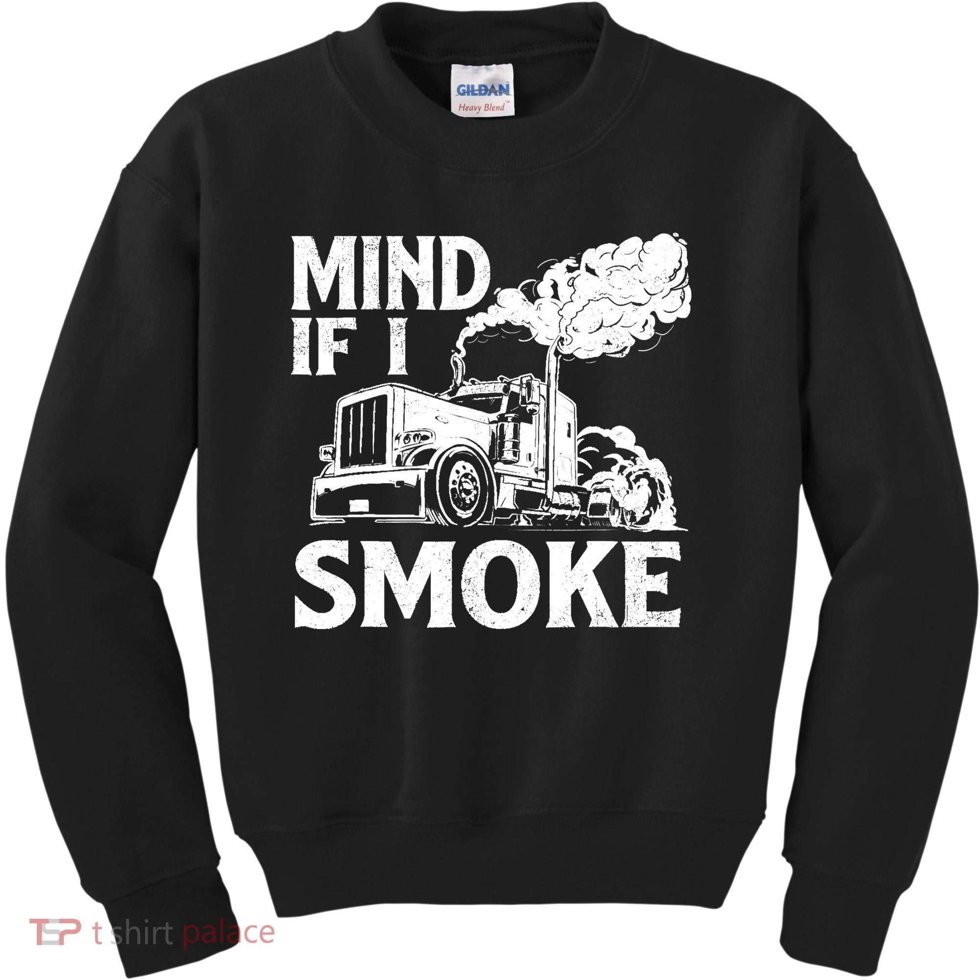 Mind If I Smoke Semi Truck Driver Trucker Big Rig Trucking Kids Sweatshirt