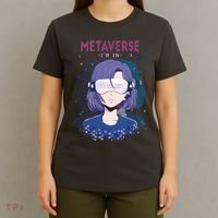 Metaverse I'm In Anime T-Shirt thumb 4