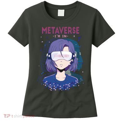Metaverse I'm In Anime Women's T-Shirt