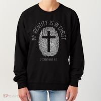 My Identity Is In Christ Jesus Christian Bible Verse Women's Sweatshirt thumb 0