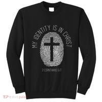 My Identity Is In Christ Jesus Christian Bible Verse Sweatshirt thumb 0