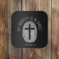 My Identity Is In Christ Jesus Christian Bible Verse Coaster thumb 0