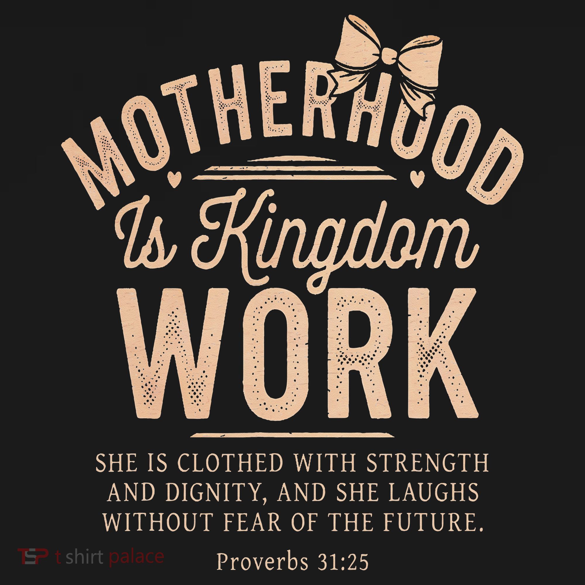 Motherhood Is Kingdom Work Coquette Bow Christian Mom Women's T-Shirt