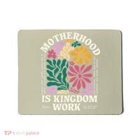 Motherhood Is Kingdom Work Retro Christian Mothers Day Mousepad thumb 0