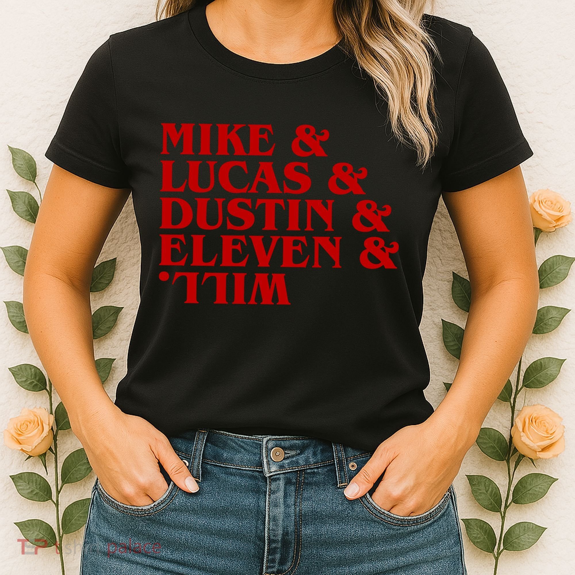Mike & Lucas & Dustin & Elevin & Will Women's T-Shirt