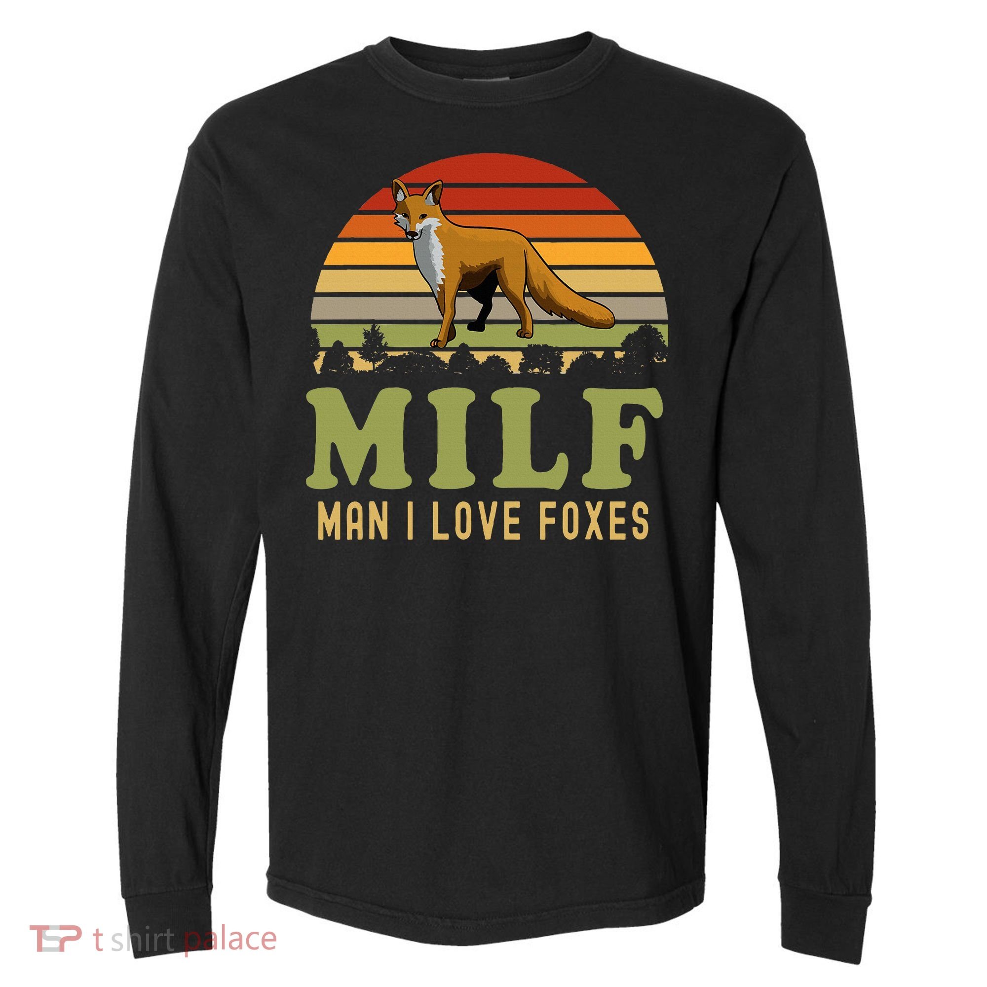 Man I Love Foxes Funny Milf Party Joke For Fox Lover Comfort Colors Heavyweight Long Sleeve T-Shirt