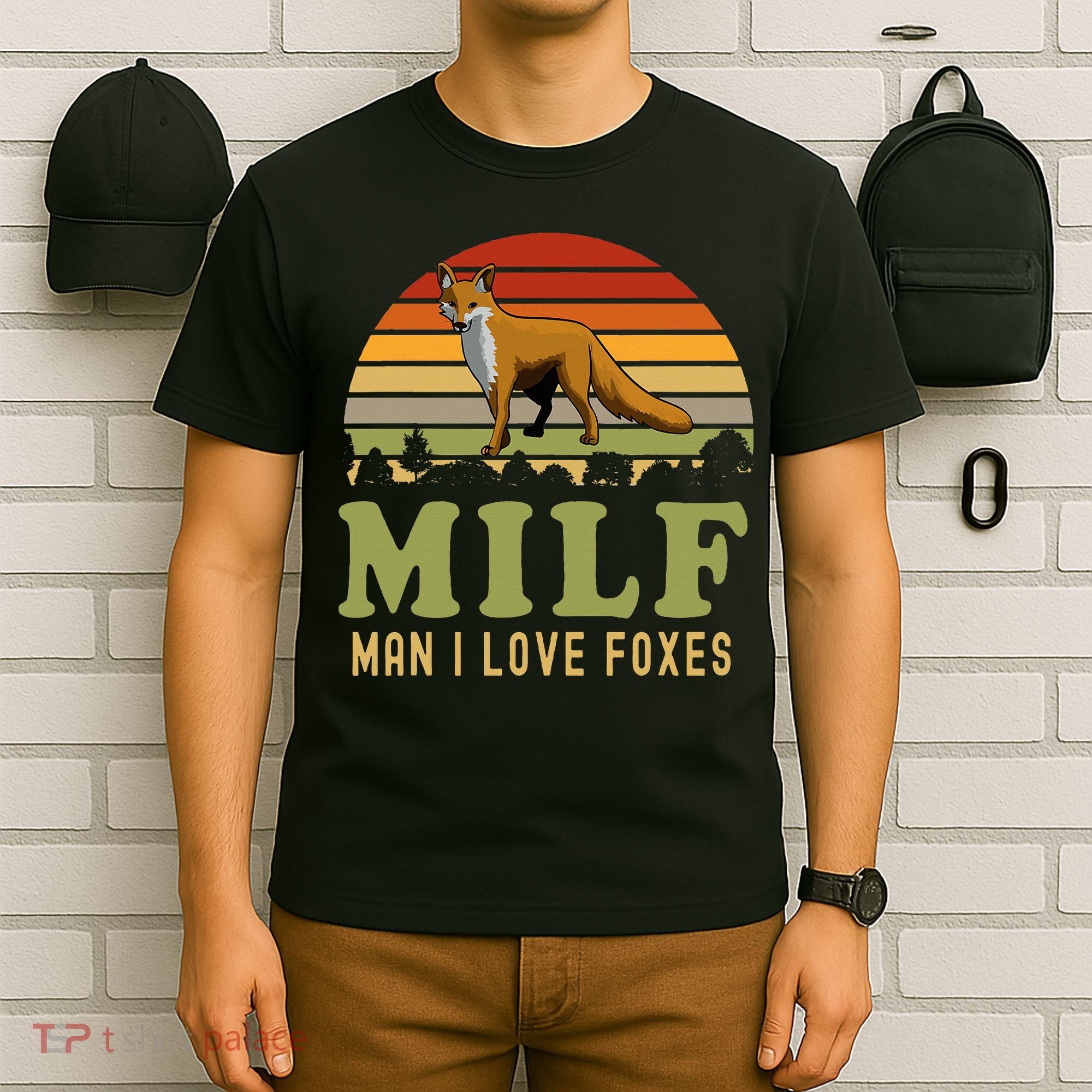Man I Love Foxes Funny Milf Party Joke For Fox Lover T-Shirt