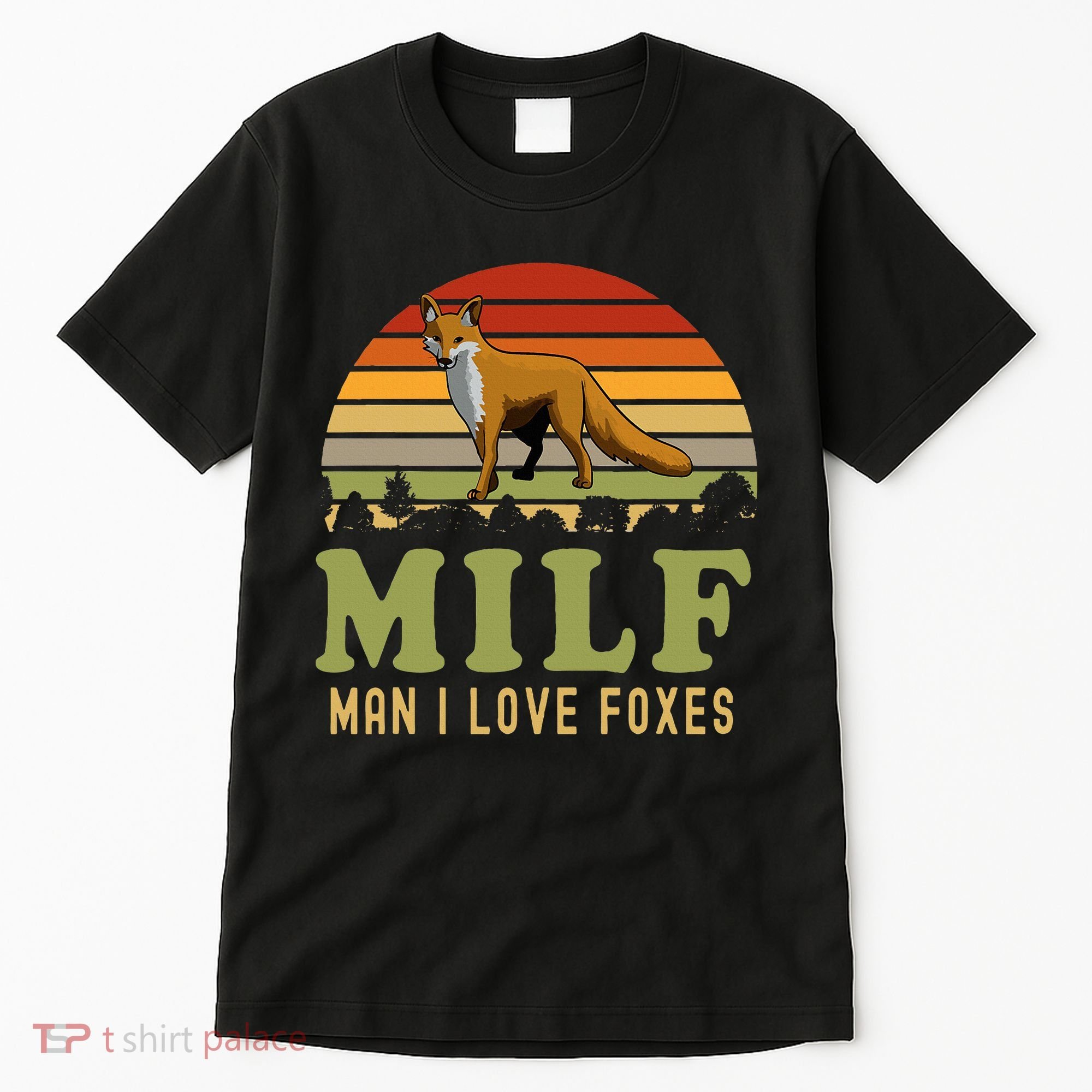 Man I Love Foxes Funny Milf Party Joke For Fox Lover Tall T-Shirt