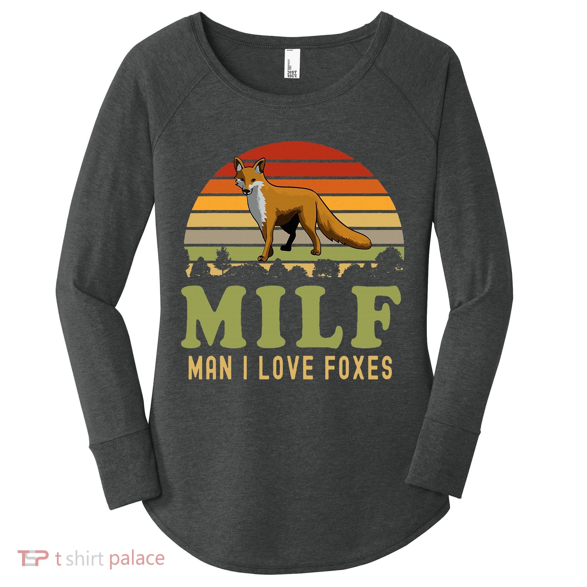 Man I Love Foxes Funny Milf Party Joke For Fox Lover Women's Perfect Tri Tunic Long Sleeve Shirt